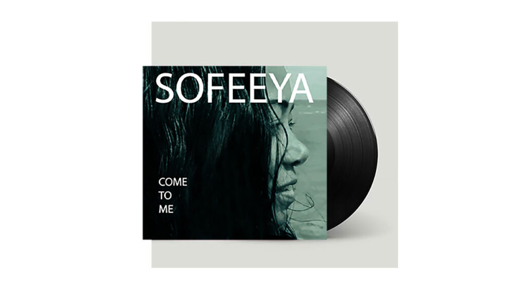 Come To Me - Sofeeya